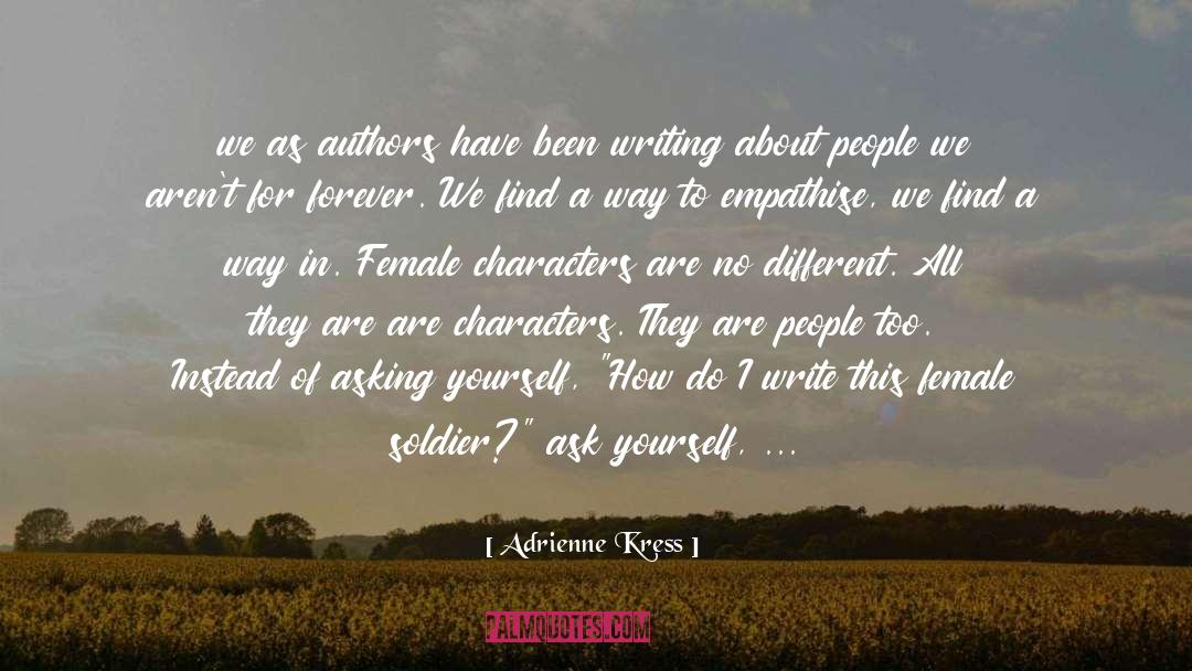 Be Yourself Original quotes by Adrienne Kress