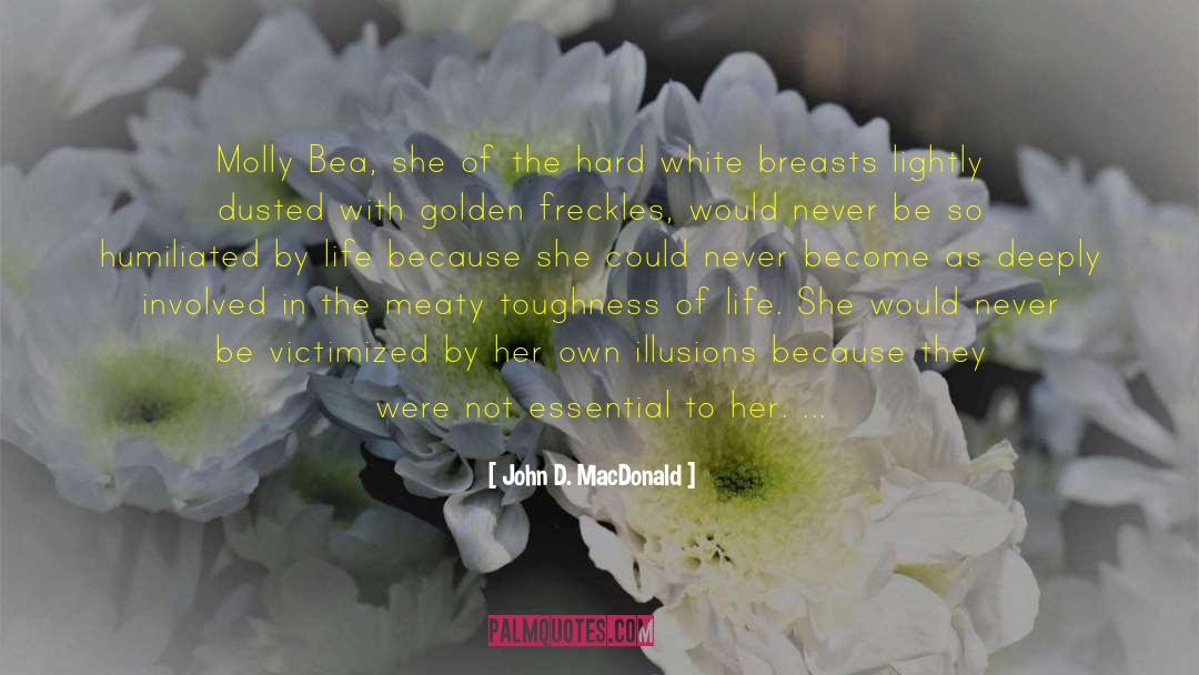 Bea quotes by John D. MacDonald