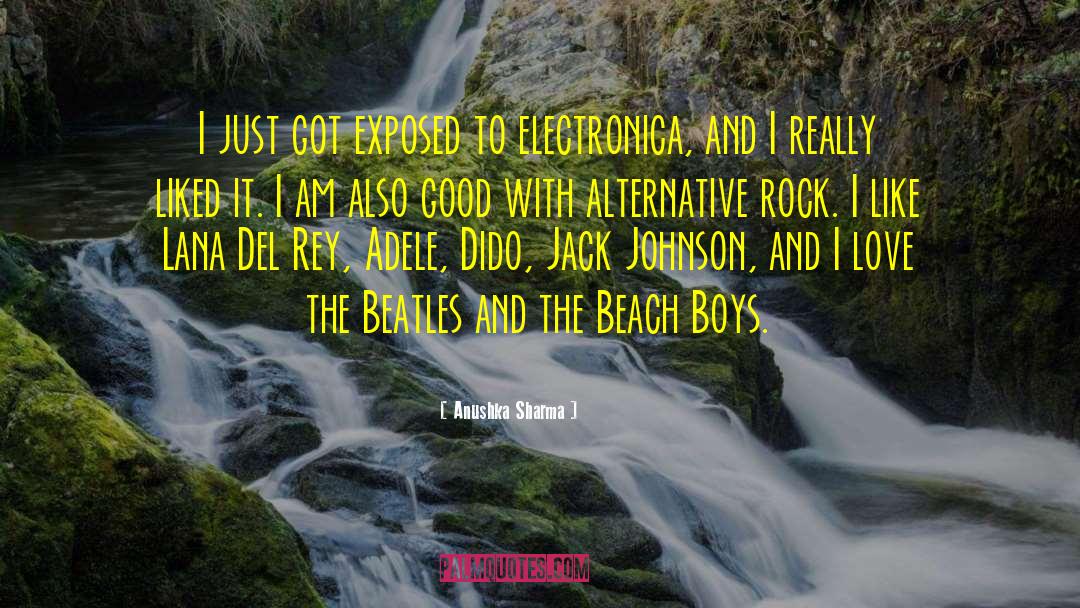 Beach Boys quotes by Anushka Sharma