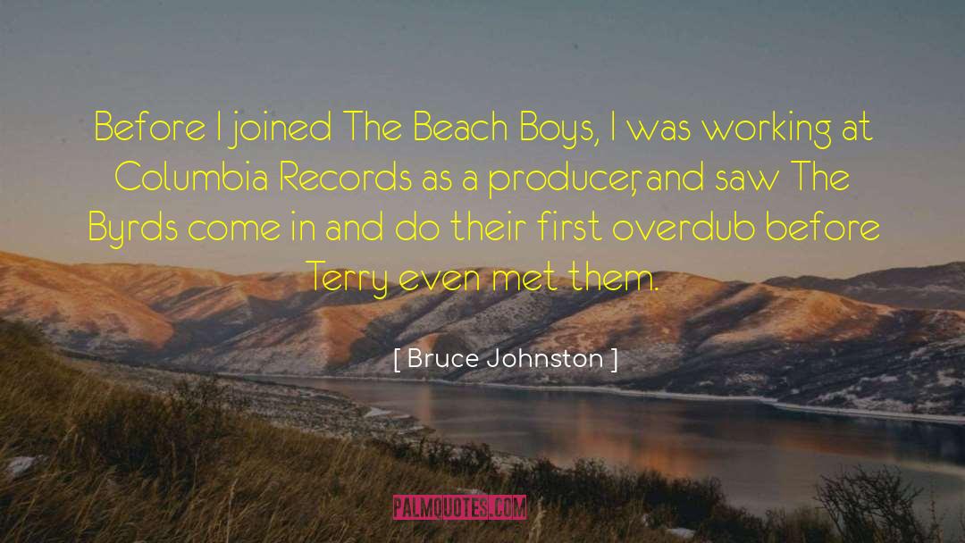 Beach Boys quotes by Bruce Johnston