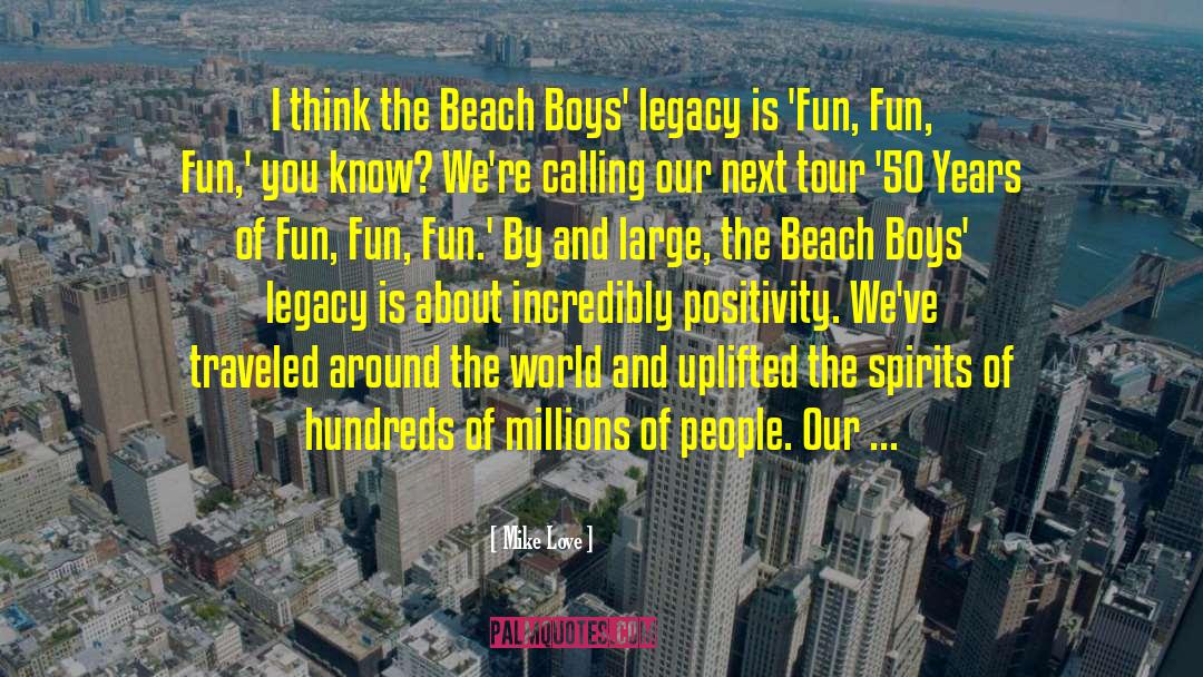 Beach Boys quotes by Mike Love