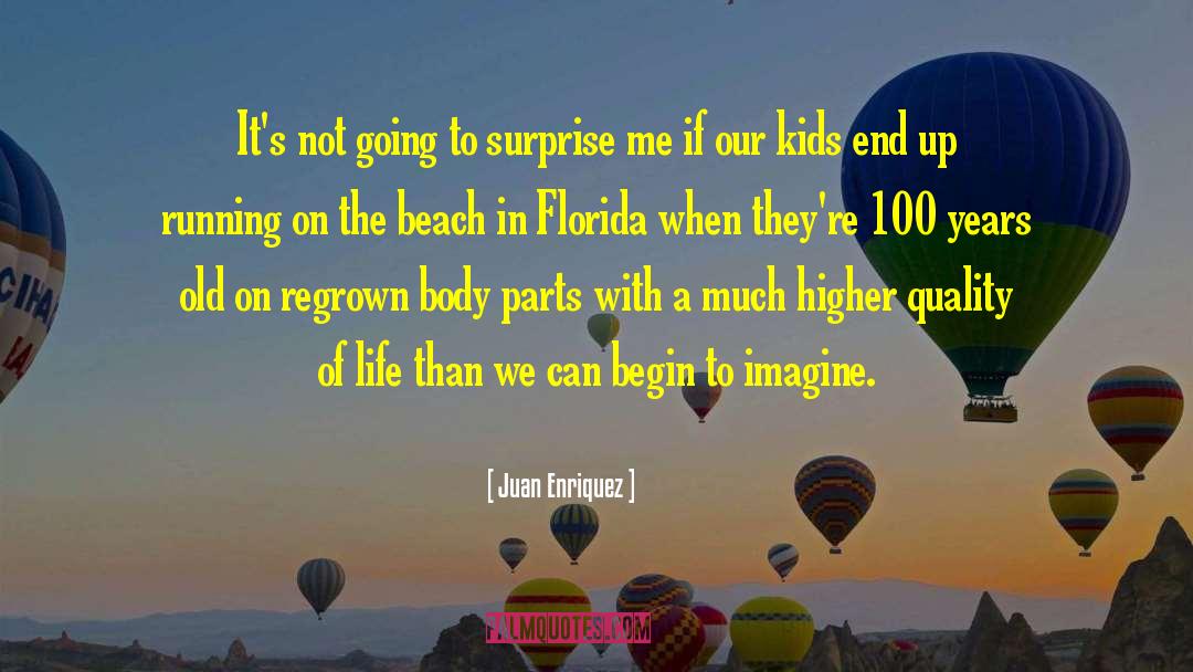 Beach Bum quotes by Juan Enriquez