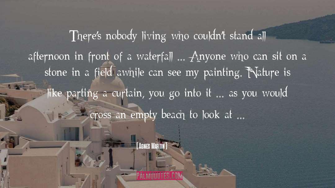 Beach Ocean quotes by Agnes Martin
