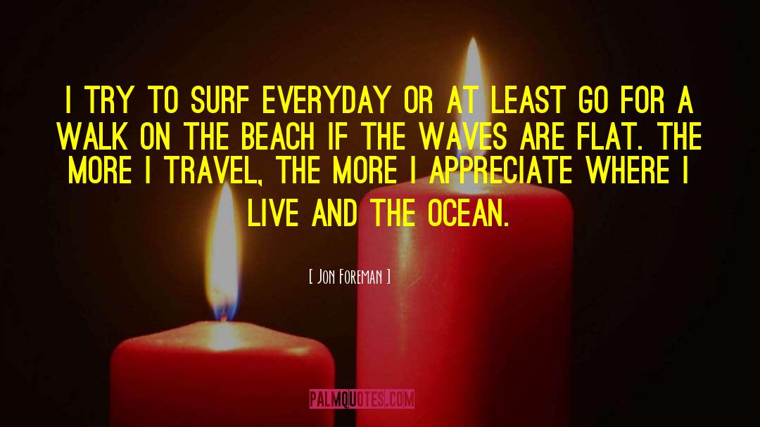 Beach Ocean quotes by Jon Foreman