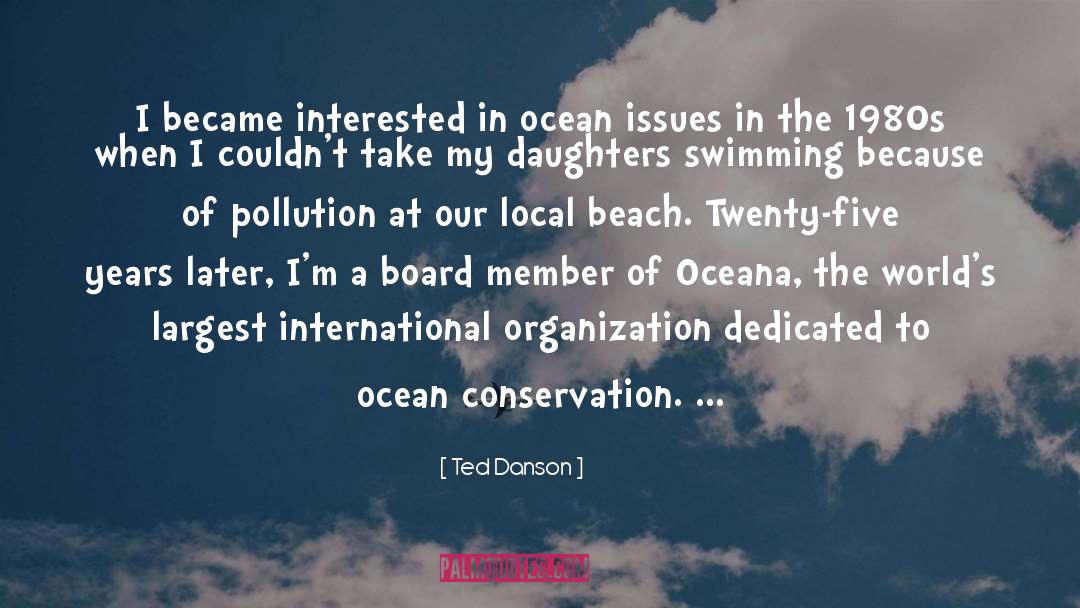 Beach Ocean quotes by Ted Danson