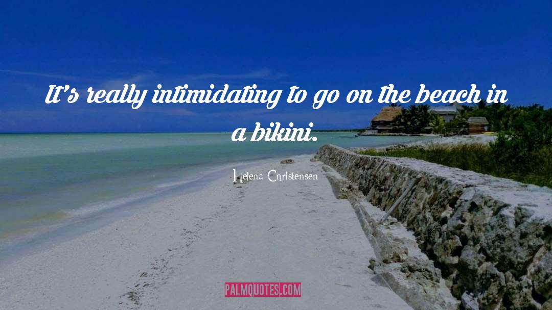Beach quotes by Helena Christensen