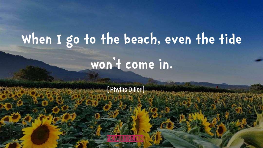 Beach quotes by Phyllis Diller