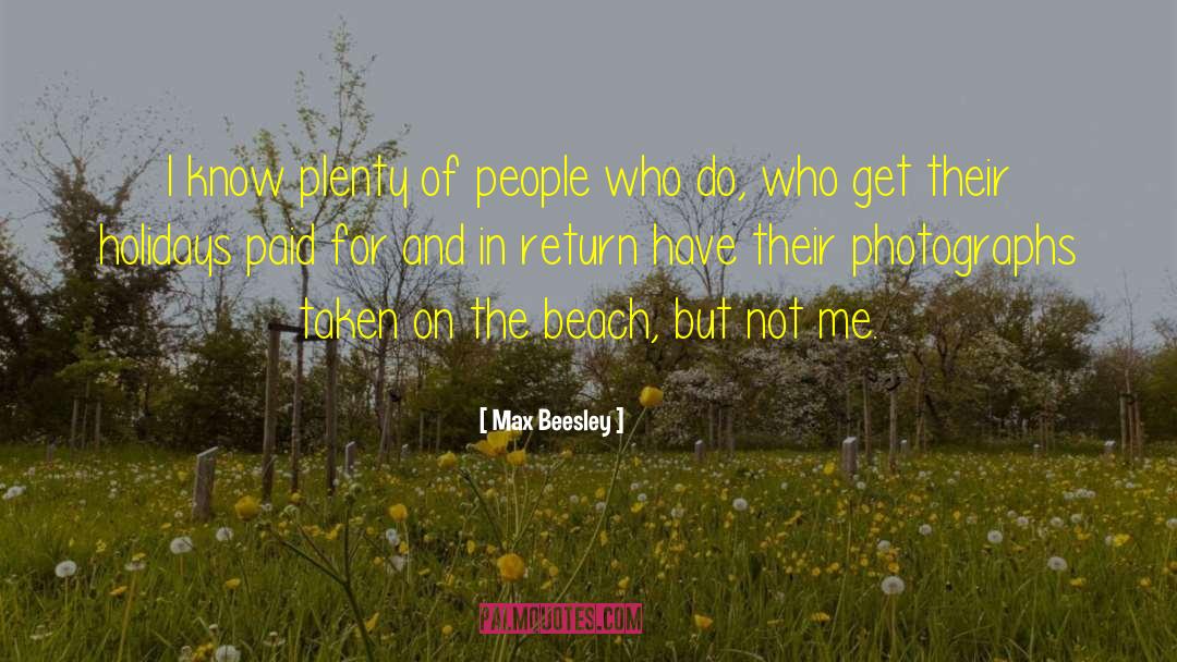 Beach Umbrella quotes by Max Beesley