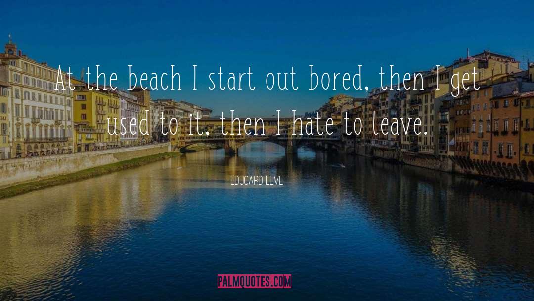 Beach Umbrella quotes by Eduoard Leve