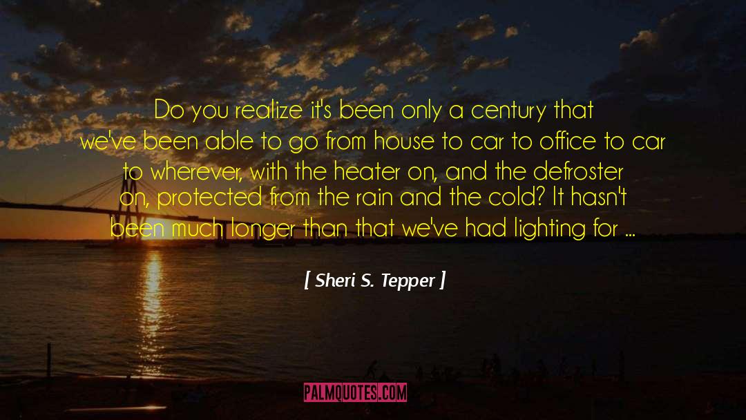 Beacham House quotes by Sheri S. Tepper