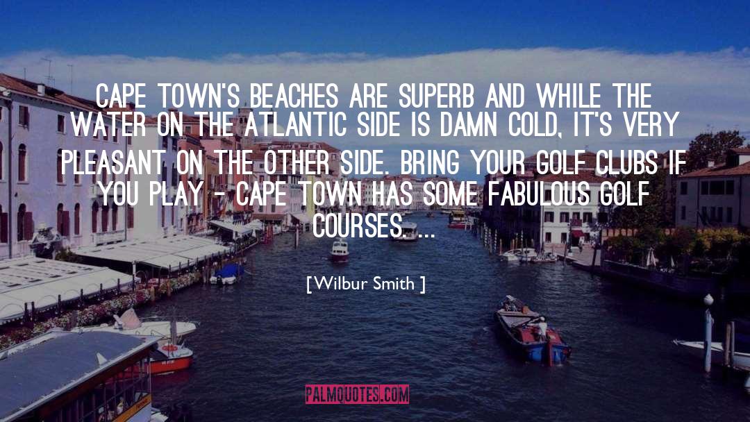 Beaches quotes by Wilbur Smith