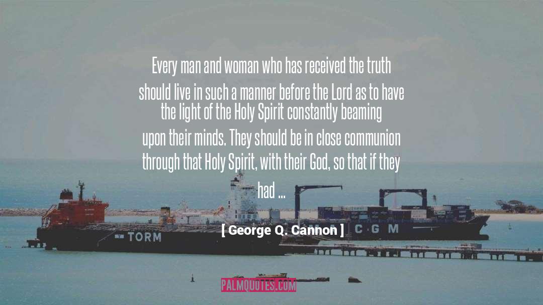 Beaming quotes by George Q. Cannon