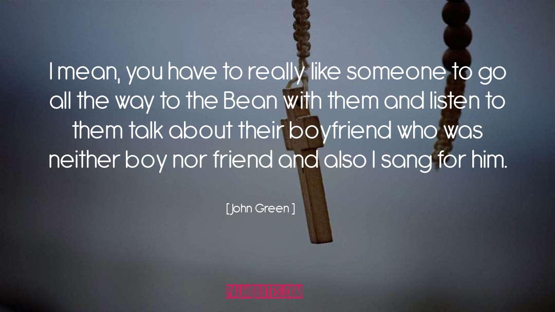 Bean quotes by John Green