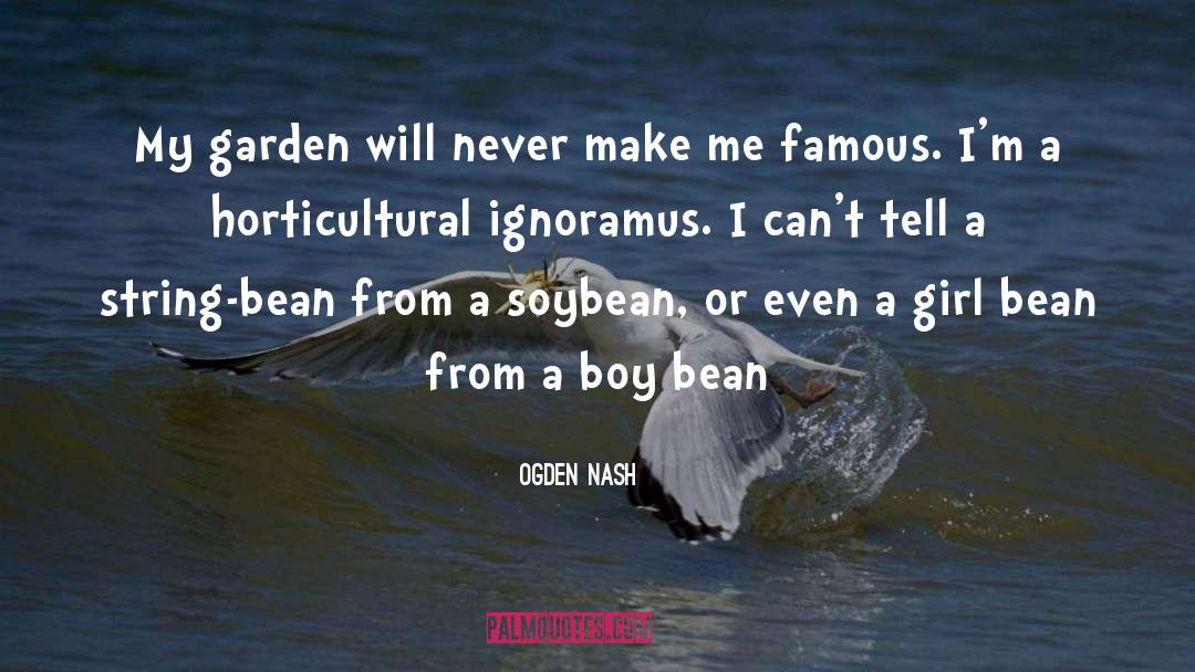 Bean quotes by Ogden Nash