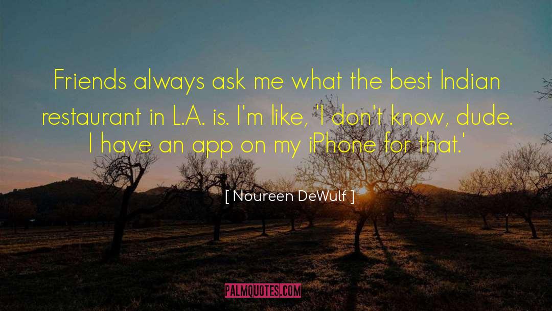 Beaners Restaurant quotes by Noureen DeWulf