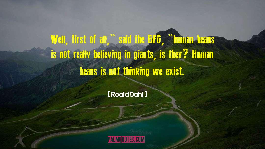 Beans quotes by Roald Dahl