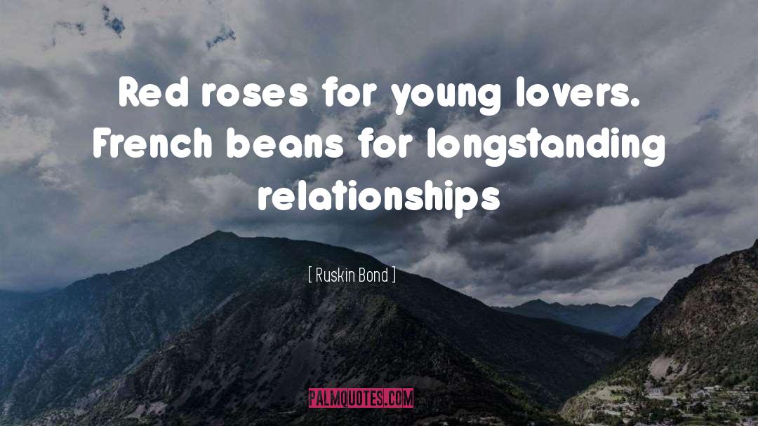 Beans quotes by Ruskin Bond