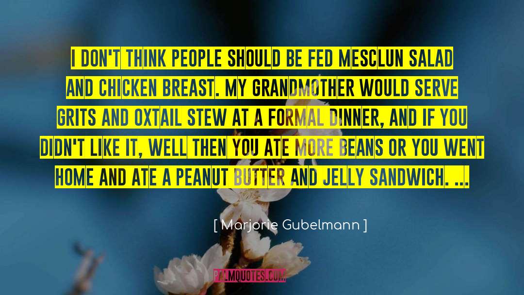 Beans quotes by Marjorie Gubelmann