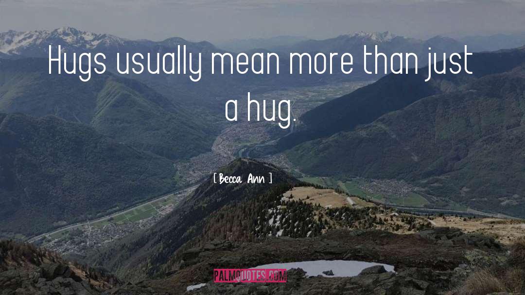 Bear Hug quotes by Becca Ann