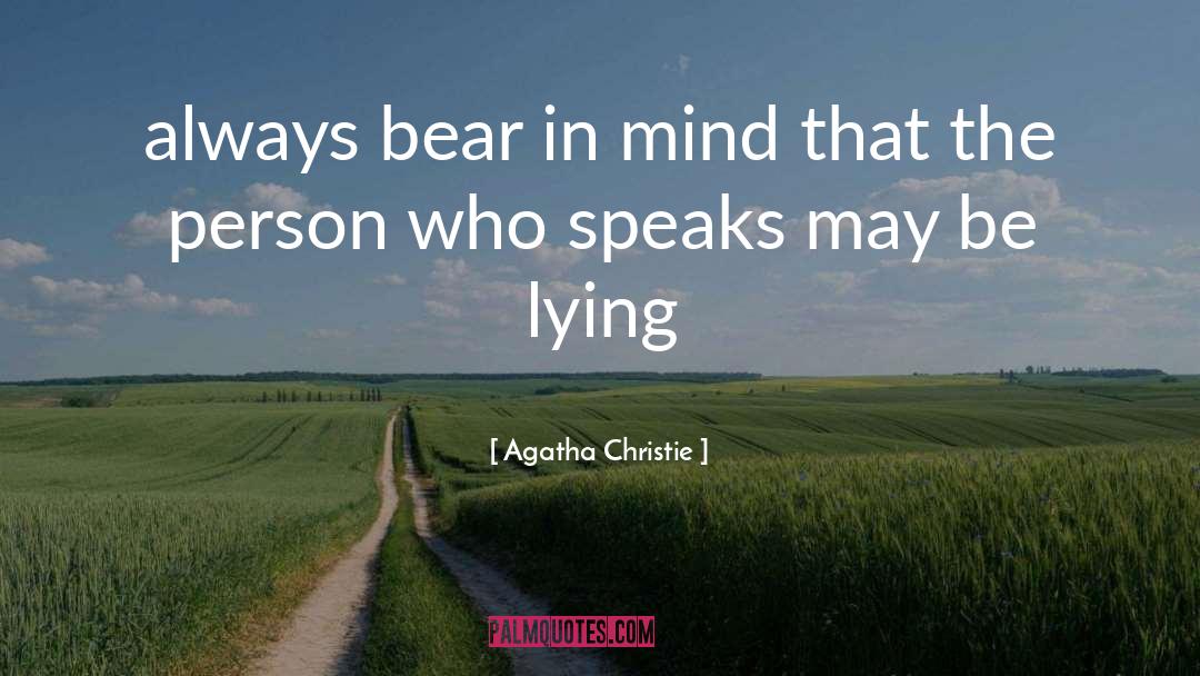Bear In Mind quotes by Agatha Christie