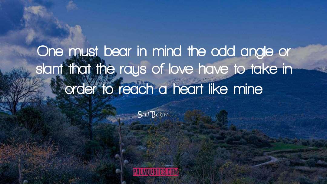 Bear In Mind quotes by Saul Bellow