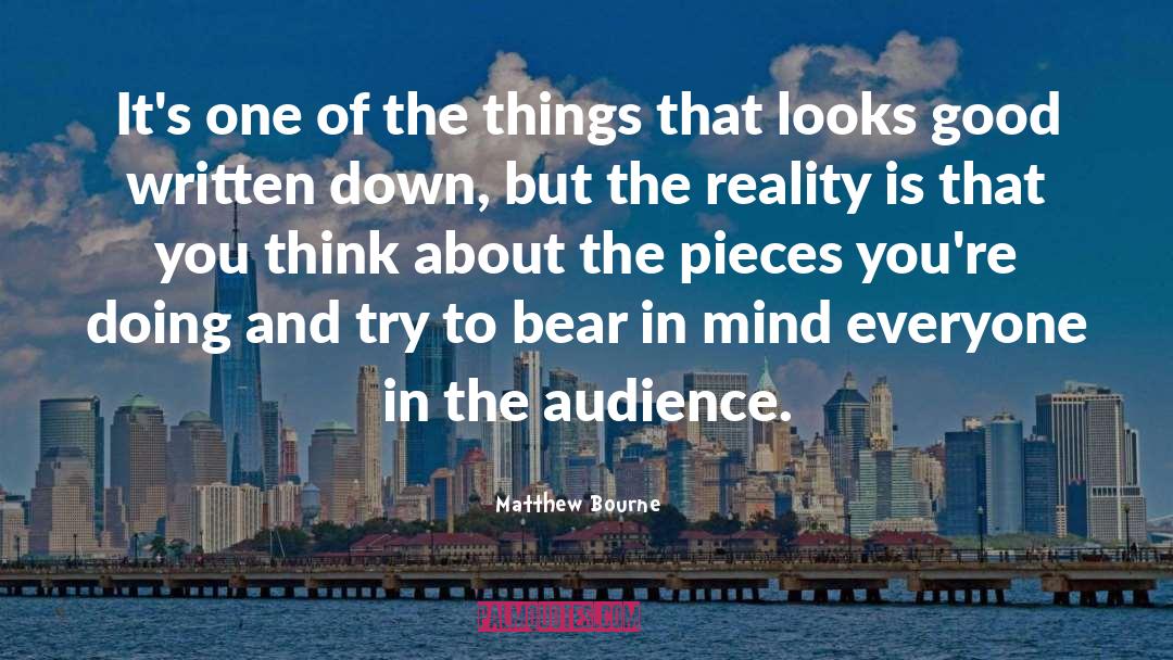 Bear In Mind quotes by Matthew Bourne