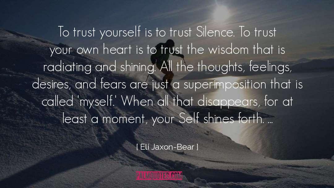 Bear quotes by Eli Jaxon-Bear