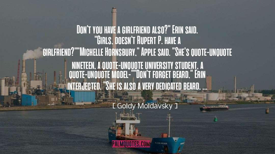 Beard quotes by Goldy Moldavsky