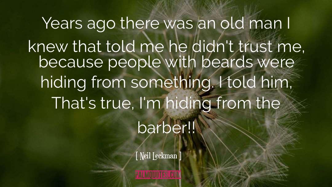 Beards quotes by Neil Leckman