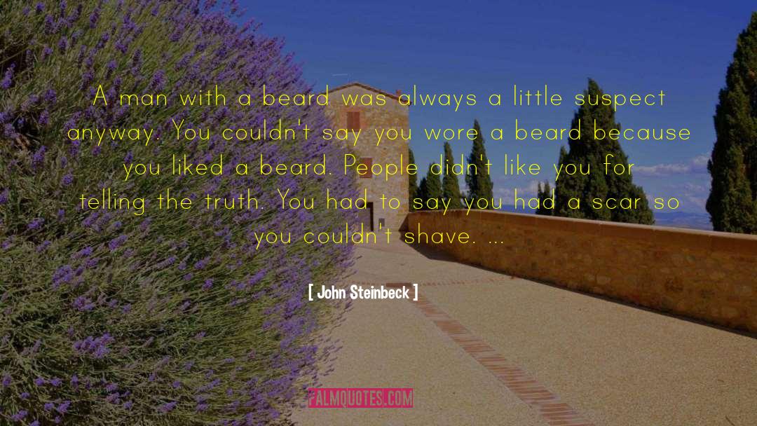 Beards quotes by John Steinbeck