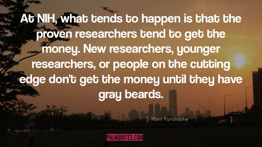 Beards quotes by Mort Kondracke