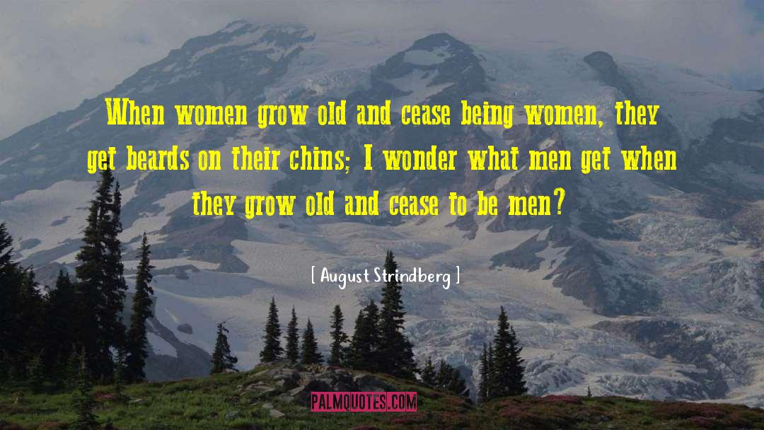 Beards quotes by August Strindberg