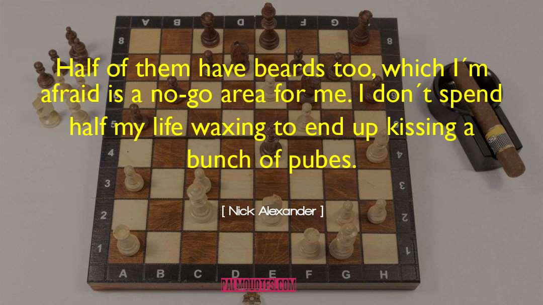Beards quotes by Nick Alexander