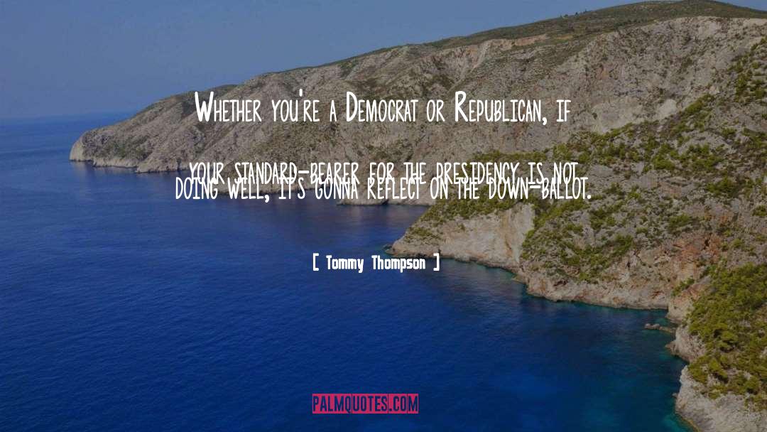 Bearer quotes by Tommy Thompson
