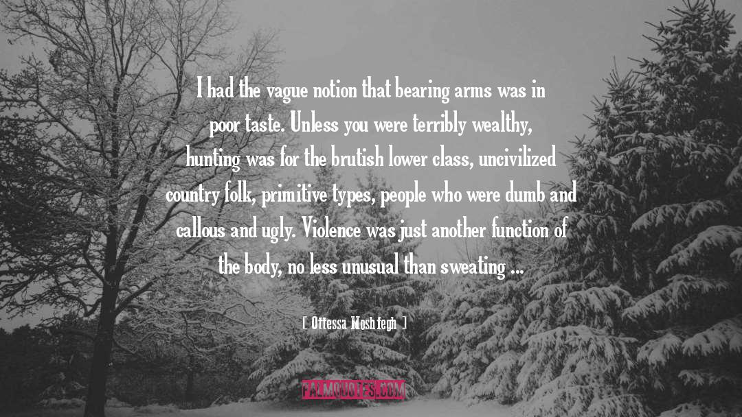 Bearing Arms quotes by Ottessa Moshfegh