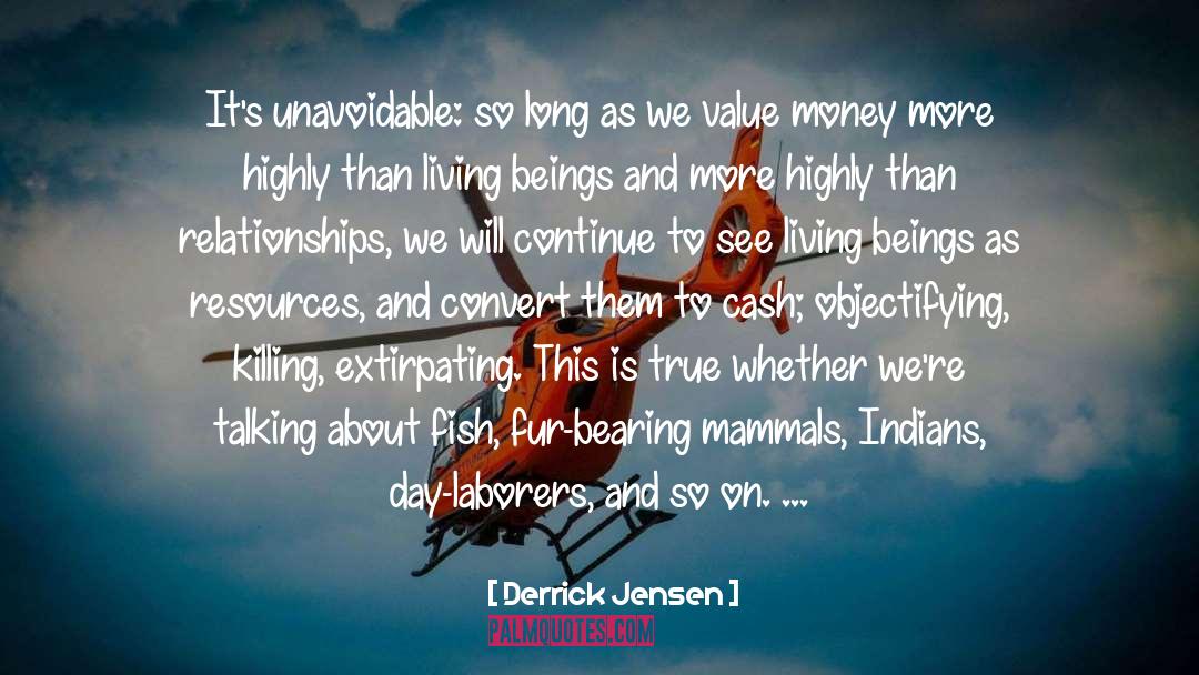 Bearing quotes by Derrick Jensen