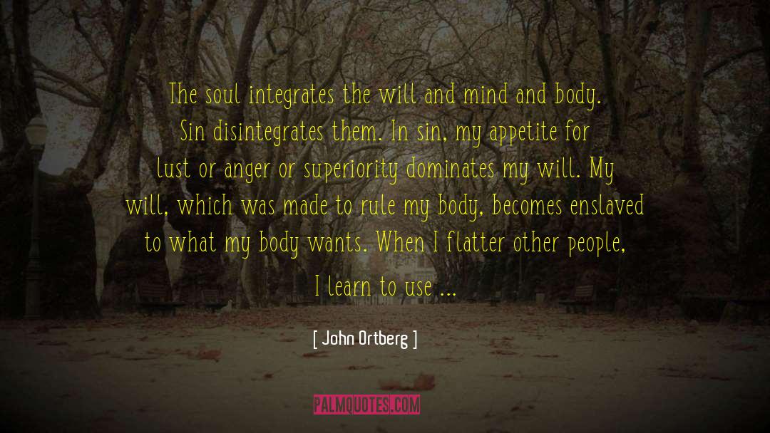 Bearing Your Soul quotes by John Ortberg