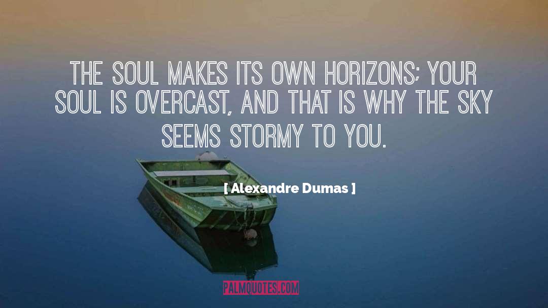 Bearing Your Soul quotes by Alexandre Dumas