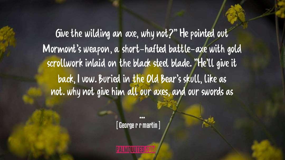 Bears quotes by George R R Martin