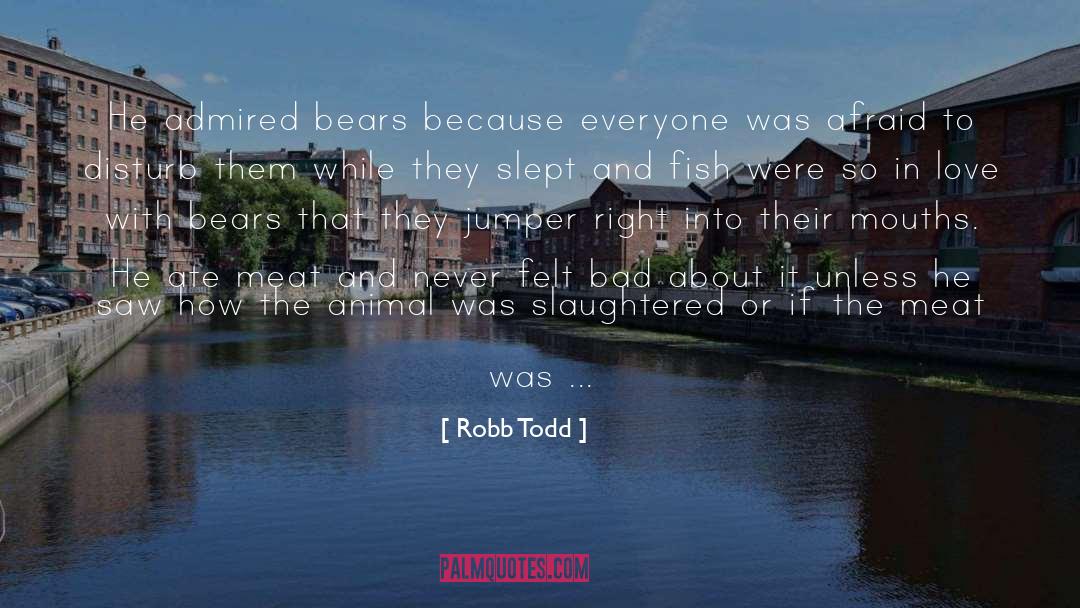 Bears quotes by Robb Todd
