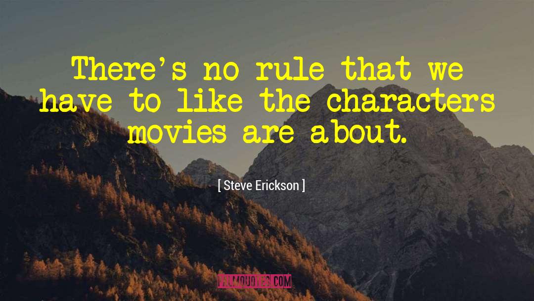 Beast Like Movies quotes by Steve Erickson
