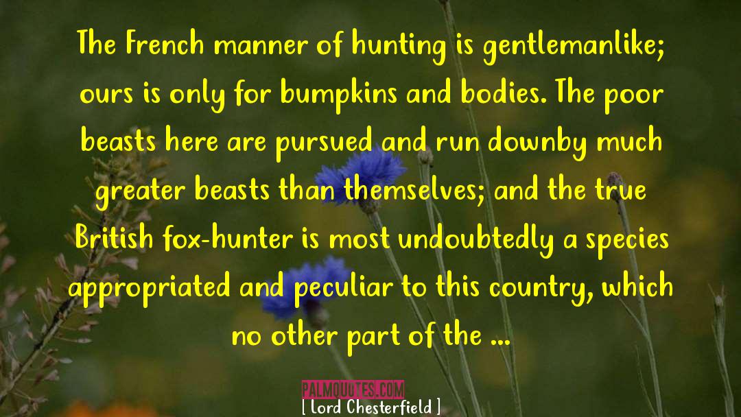 Beasts Of No Nation quotes by Lord Chesterfield