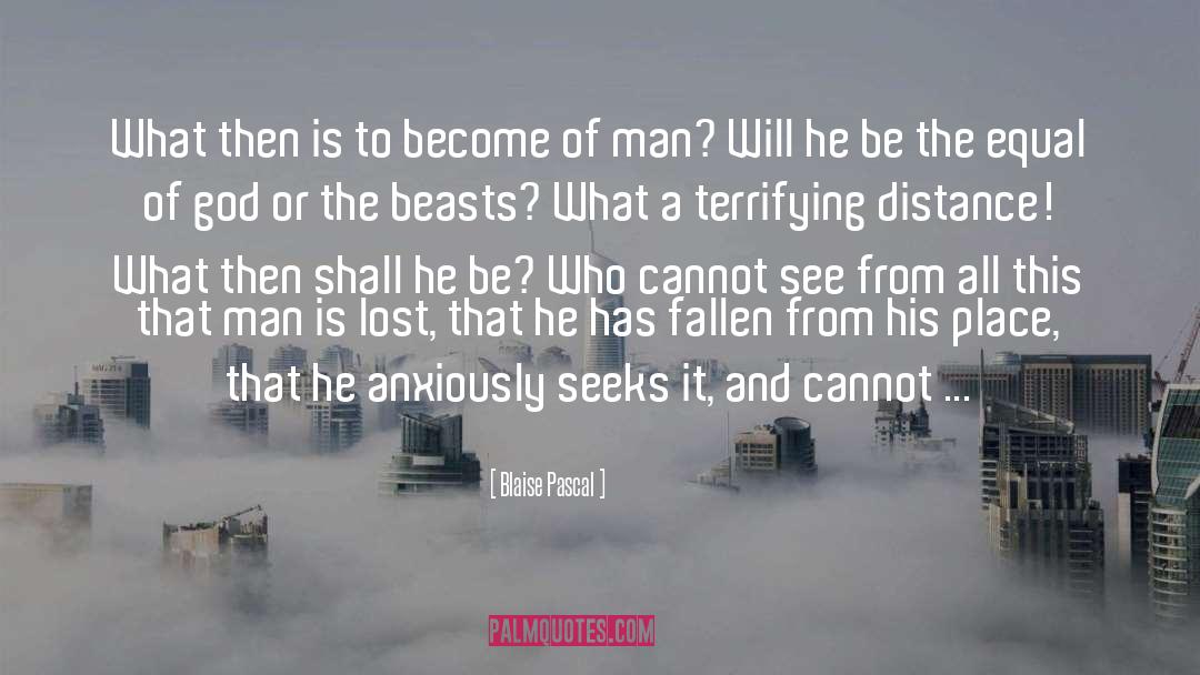 Beasts quotes by Blaise Pascal