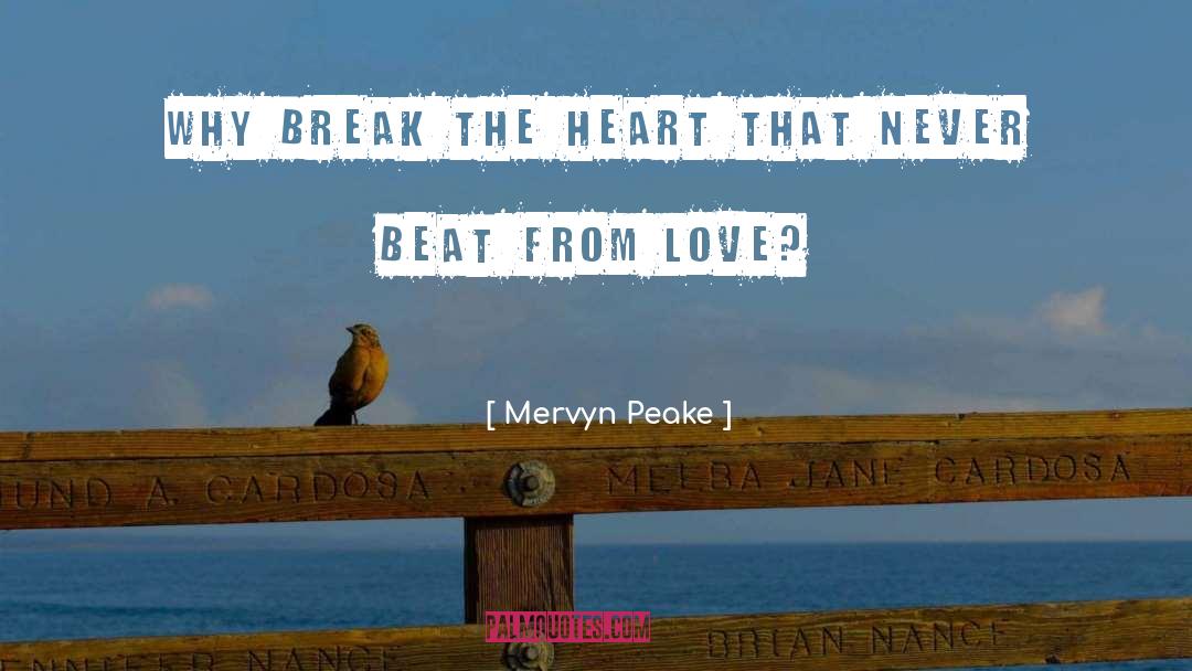 Beat Cancer quotes by Mervyn Peake