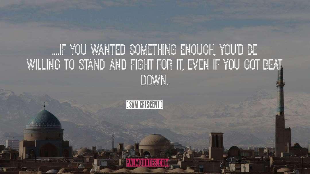 Beat Down quotes by Sam Crescent