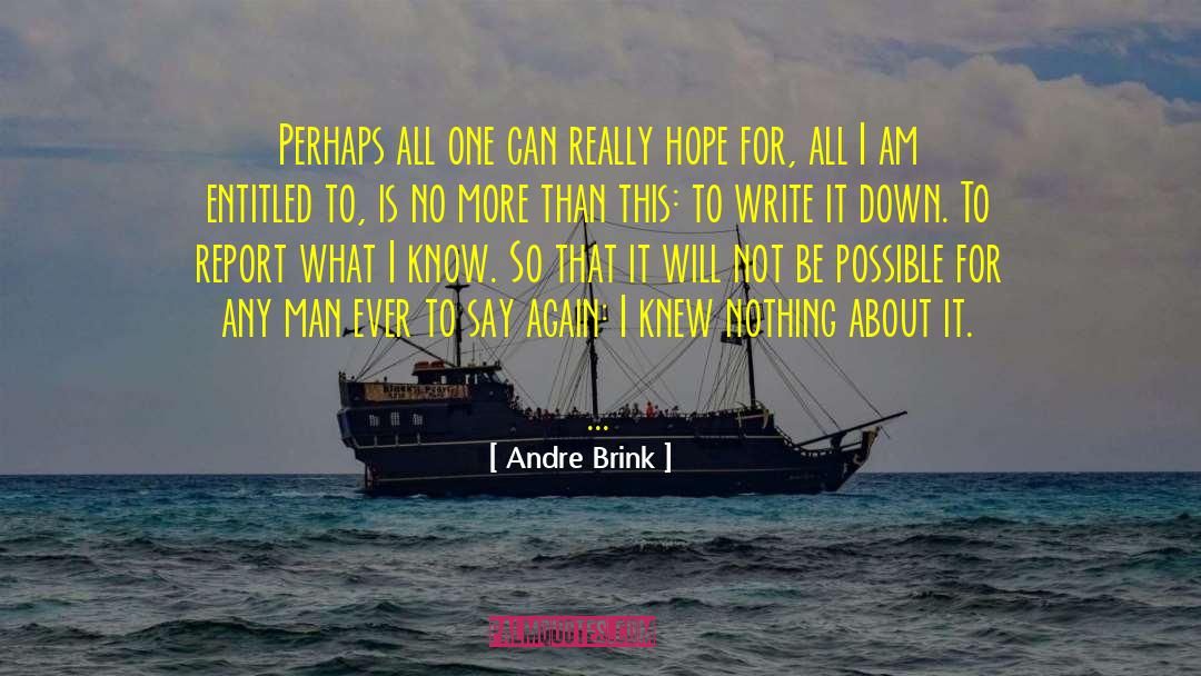 Beat Down quotes by Andre Brink