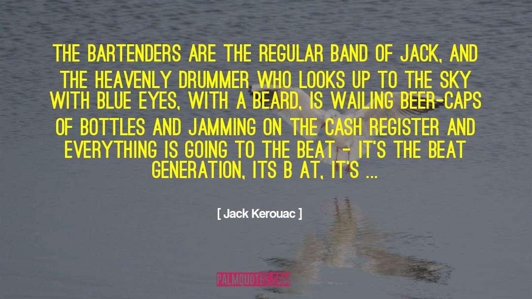 Beat Generation quotes by Jack Kerouac