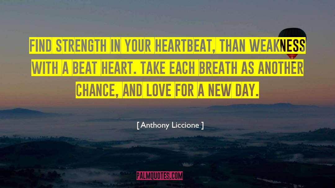 Beat Heart quotes by Anthony Liccione