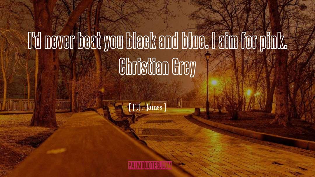 Beat quotes by E.L. James