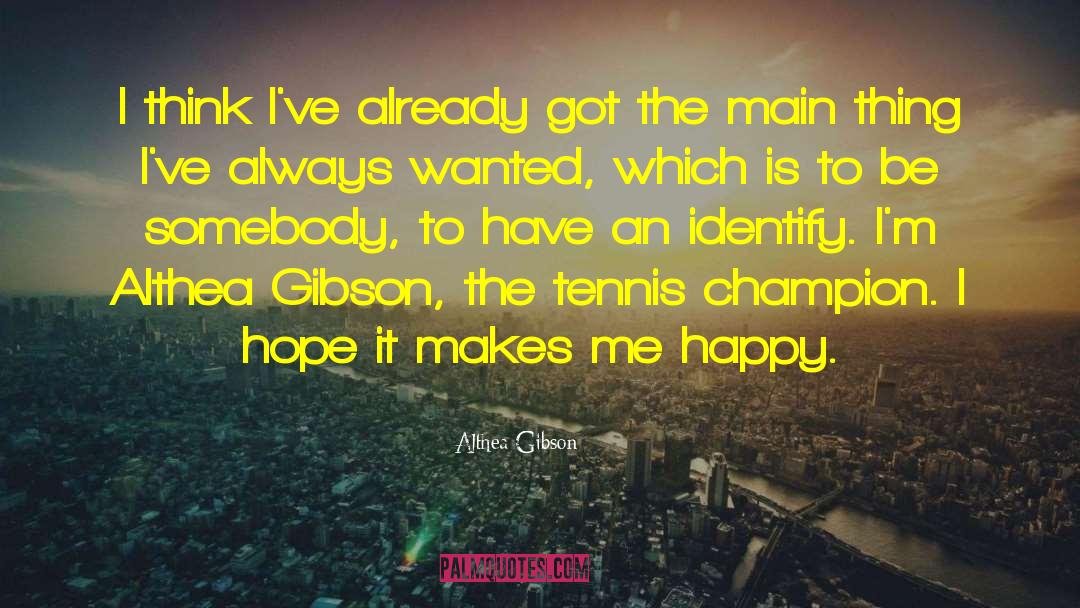 Beatboxing Champion quotes by Althea Gibson